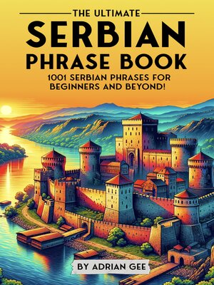 cover image of The Ultimate Serbian Phrase Book